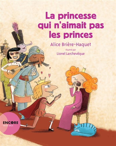 La princesse qui n'aimait pas les princes Alice Brière-Haquet illustré par Lionel Larchevêque