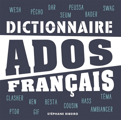 Dictionnaire ados-français Stéphane Ribeiro