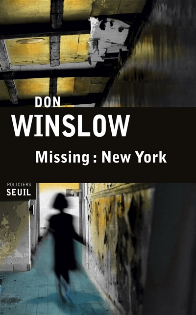 Missing New York roman Don Winslow trad. de l'anglais (américain) Philippe Loubat-Delranc