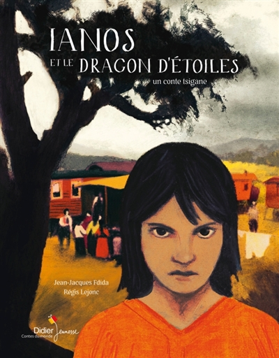 Ianos et le dragon d'étoiles un conte tzigane écrit par Jean-Jacques Fdida et illustré par Régis Lejonc