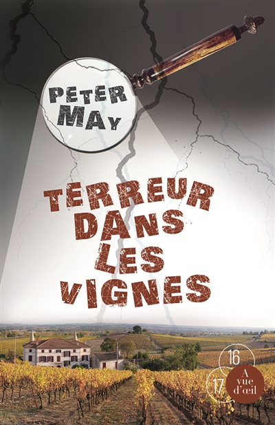 Terreur dans les vignes Peter May traduit de l'anglais par Ariane Bataille
