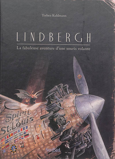 Lindbergh la fabuleuse aventure d'une souris volante Torben Kuhlmann [traduction de Anne-Judith Descombey]