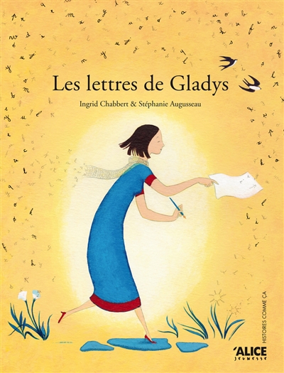 Les lettres de Gladys Ingrid Chabbert, Stéphanie Augusseau