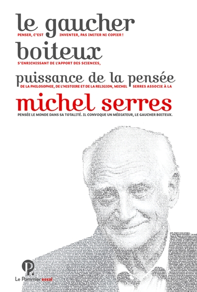 Le gaucher boiteux Michel Serres