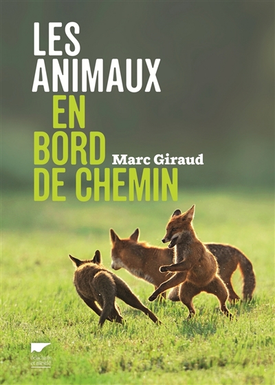 Les animaux en bord de chemin Marc Giraud