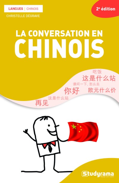 La conversation en chinois Christelle Dégrave