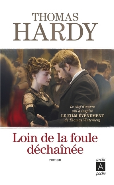 Loin de la foule déchaînée Thomas Hardy traduction de l'anglais par Mathilde Zeys