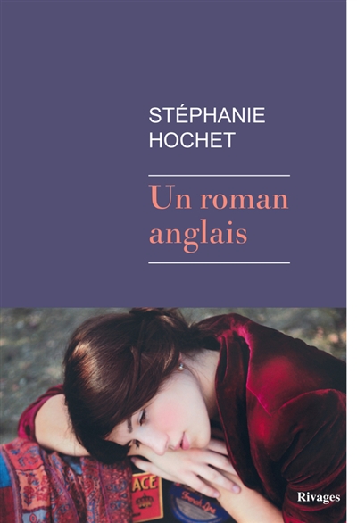 Un roman anglais Stéphanie Hochet