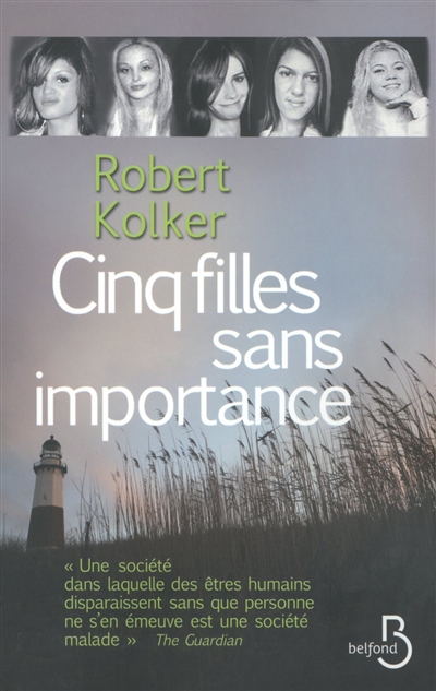 Cinq filles sans importance Robert Kolker traduit de l'américain par Samuel Sfez