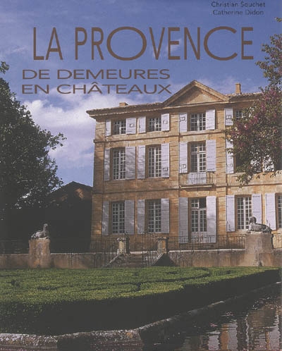 La Provence textes, Catherine Didon photographies, Christian Souchet aquarelles, Jacques Bénistan, Géraldine Decemme