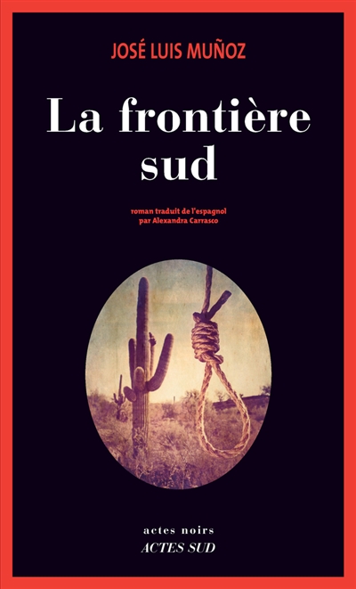 La frontière sud José Luis Muñoz trad. Alexandra Carrasco