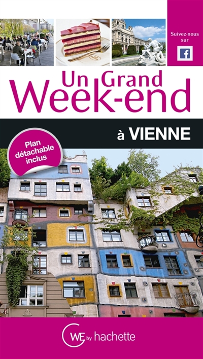 Un grand week-end à Vienne [guide établi par Jean-Philippe Follet]