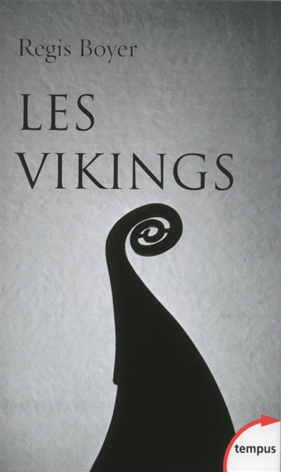 Les Vikings Histoire et civilisation Régis Boyer