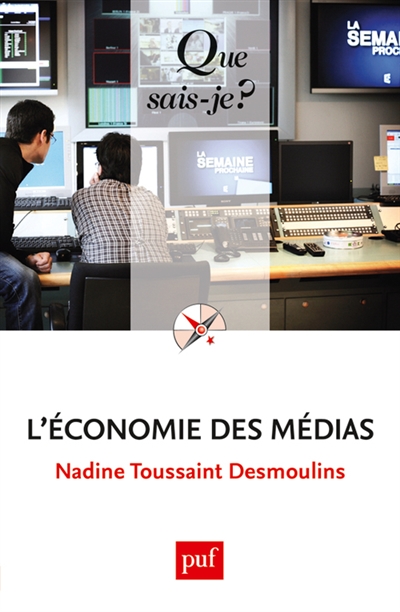 L'économie des médias Nadine Toussaint Desmoulins,...