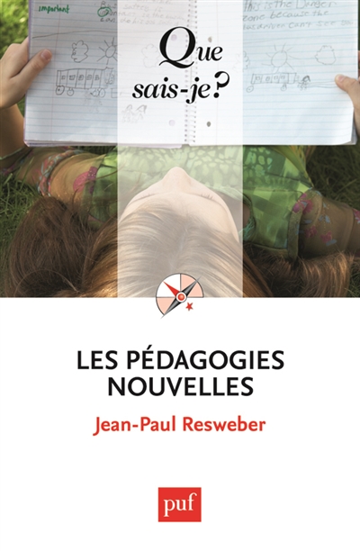 Les pédagogies nouvelles Jean-Paul Resweber,...