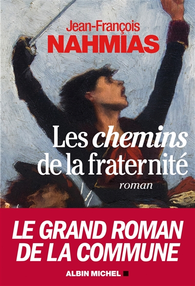 Les chemins de la fraternité roman Jean-François Nahmias