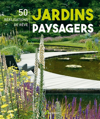 Jardins paysagers 50 réalisations de rêve Ian Hodgson préf. John Brookes trad. Marie-Line Hillairet