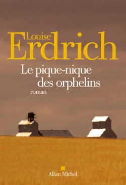 Le pique-nique des orphelins Louise Erdrich trad. Isabelle Reinharez
