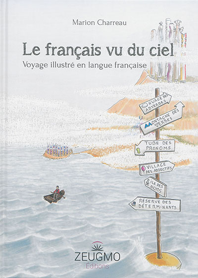 Le français vu du ciel voyage illustré en langue française Marion Charreau