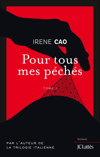 Pour tous mes péchés roman Irene Cao traduit de l'italien par Julia Nannicelli