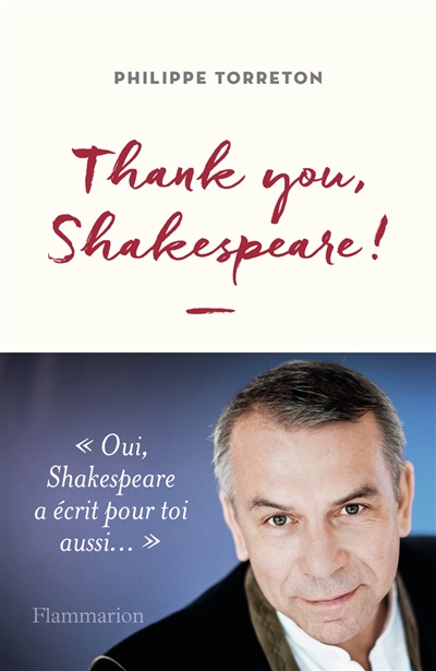 Thank you Shakespeare ! Philippe Torreton