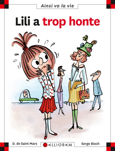 Lili a trop honte [texte de] Dominique de Saint-Mars [ill. par] dessin Serge Bloch