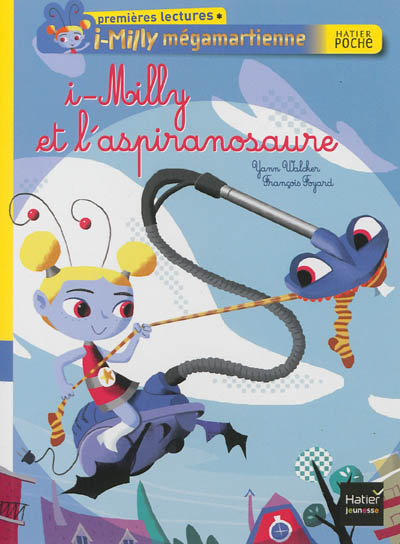 I-Milly et l'aspiranosaure Yann Walcker, François Foyard