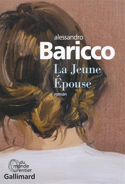 La Jeune Epouse Alessandro Baricco trad. Vincent Raynaud