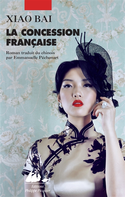 La concession française Xiao Bai trad. Emmanuelle Péchenart