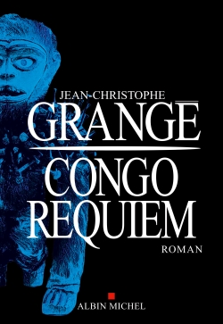 Congo requiem Jean-Christophe Grangé