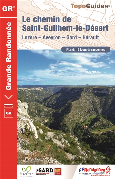 Le chemin de Saint-Guilhem-le-Désert Lozère - Aveyron - Gard - Hérault FFRandonnée