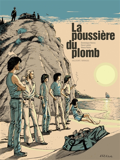 La poussière du plomb scénario, Henri Labbé & Dominique Heinry dessin & couleur, Alexis Robin