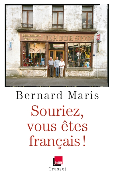 Souriez, vous êtes français ! Bernard Maris Dominique Seux préf. Gabrielle Maris Victorin Postf. Raphaël Maris