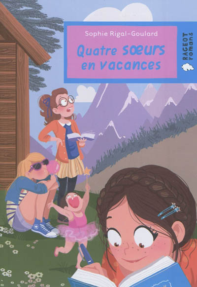 Quatre soeurs en vacances Sophie Rigal-Goulard illustrations de Diglee