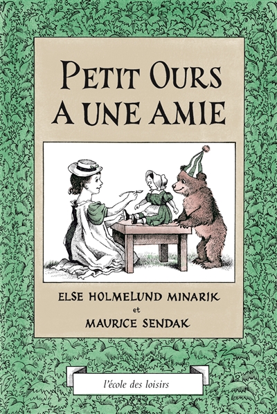 Petit Ours a une amie Maurice Sendak, Else-H Minarik trad. Agnès Desarthe