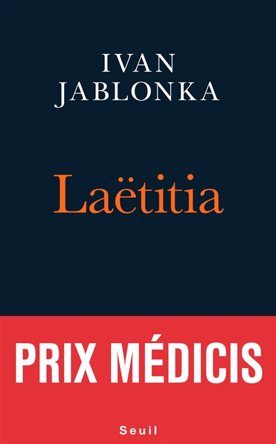 Laëtitia ou la fin des hommes Ivan Jablonka