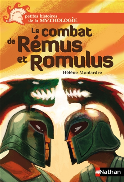Le combat de Rémus et Romulus Hélène Montardre ill. Benjamin Bachelier