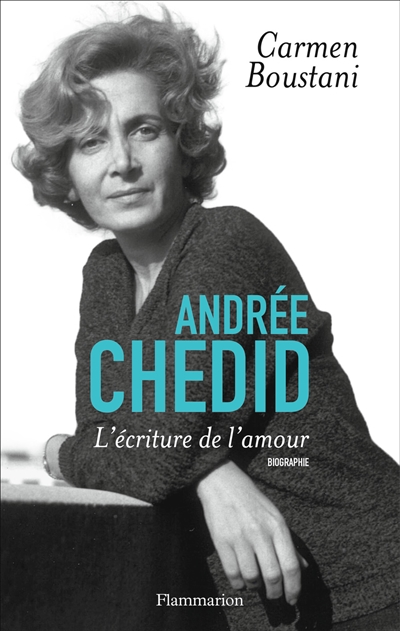 Andrée Chedid L'écriture de l'amour Carmen Boustani
