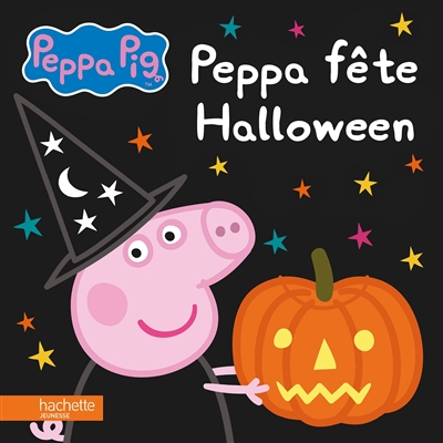 Peppa fête Halloween Hachette Jeunesse