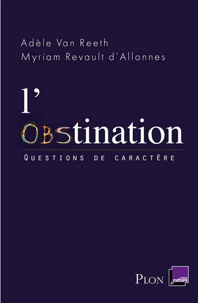 L'obstination Adèle Van Reeth, Myriam Revault d'Allonnes
