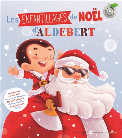 Les enfantillages de Noël d'Aldebert Aldebert illustré par Simon Moreau