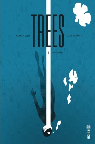 Deux forêts scénario, Warren Ellis dessin & couleur, Jason Howard