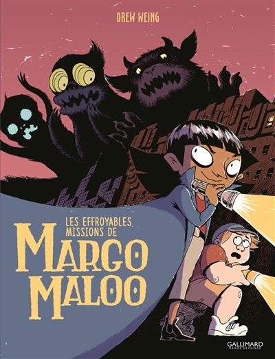 Les effroyables missions de Margo Maloo 01 Drew Weing traduit de l'anglais (États-Unis) par Alice Marchand