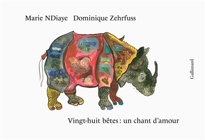 Vingt-huit bêtes un chant d'amour Marie N'Diaye, Dominique Zehrfuss