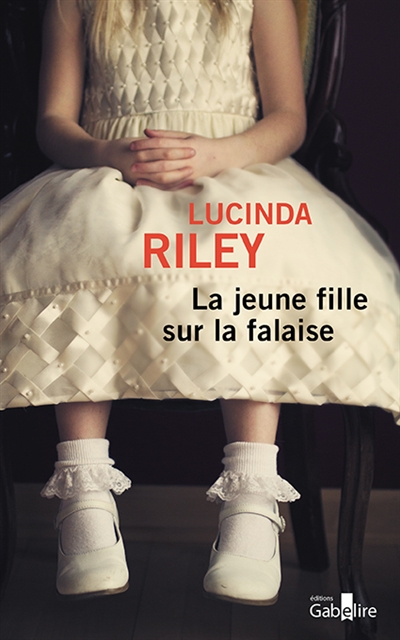 La jeune fille sur la falaise roman Lucinda Riley [traduit de l'anglais (Grande-Bretagne) par Jocelyne Barsse]