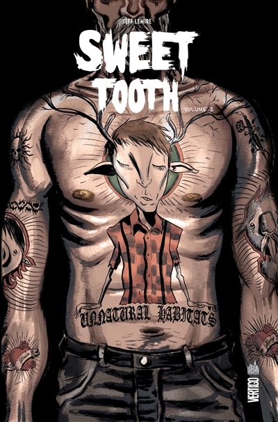 Sweet tooth Volume 2 scénario & dessin, Jeff Lemire couleur, Jose Villarrubia...