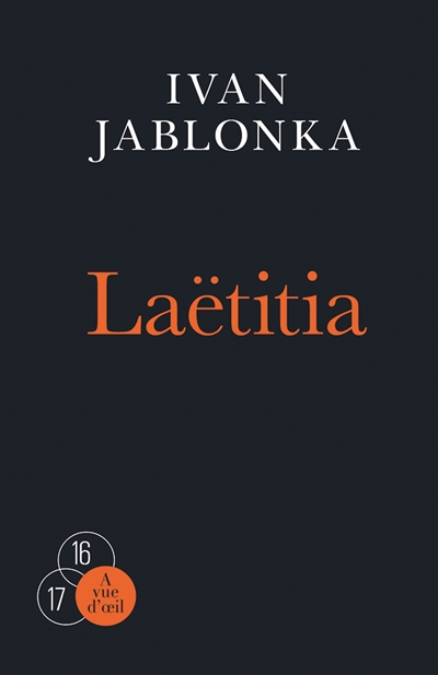 Laëtitia ou la fin des hommes Ivan Jablonka