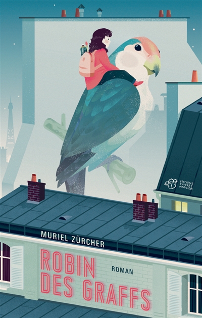 Robin des graffs roman Muriel Zürcher