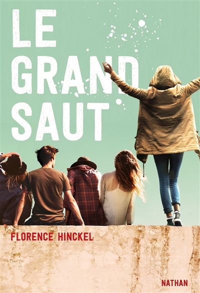 Le grand saut Florence Hinckel