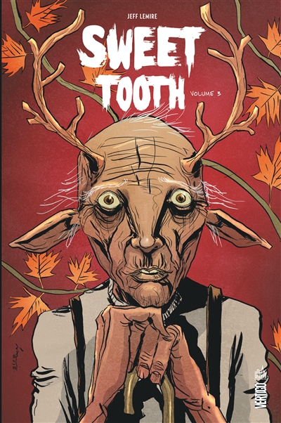Sweet tooth Volume 3 scénario & dessin, Jeff Lemire couleur, Jose Villarrubia...